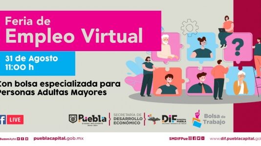 Anuncia Ayuntamiento de Puebla feria de empleo virtual para personas adultas mayores.