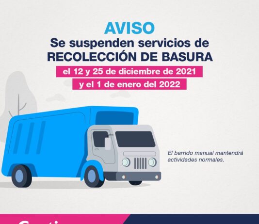 Limpia suspenderá servicio de recolección de basura 12 y 25 de diciembre y 1 de enero.