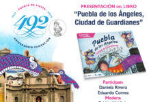 Puebla Capital festejará 492 aniversario de su fundación.