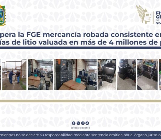 Recupera la FGE mercancía robada consistente en 200 baterías de litio valuada en más de 4 millones de pesos