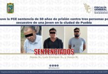 Obtuvo la FGE sentencia de 50 años de prisión contra tres personas por el secuestro de una joven en Puebla.