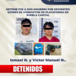 Detiene FGE a dos hombres por secuestro exprés de conductor de plataforma en Puebla capital.