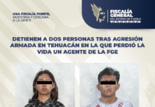 Detienen a dos personas tras agresión armada en Tehuacán en la que perdió la vida un agente de la FGE.